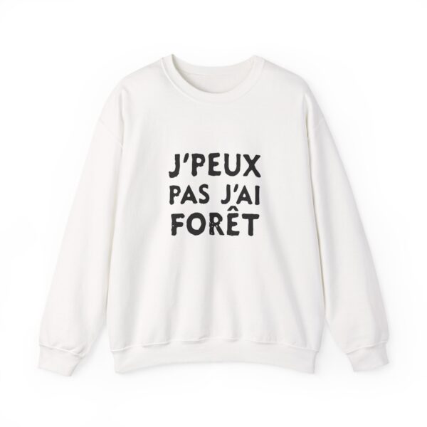 J'peux pas j'ai forêt, sweatshirt