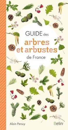 Guide des Arbres et Arbustes de France