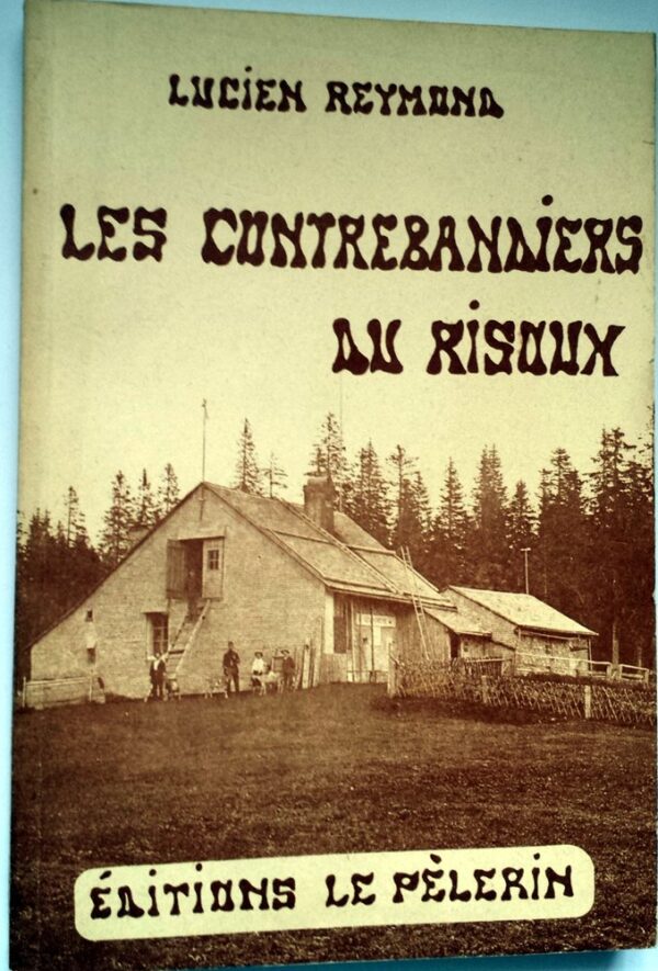 Les contrebandiers du Risoux (1888)