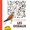 Le guide nature les oiseaux
