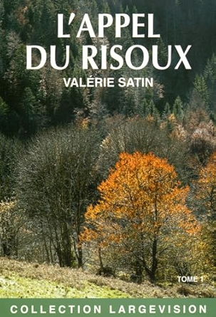 L'appel du Risoux: Tome 1