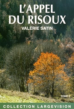L'appel du Risoux: Tome 2